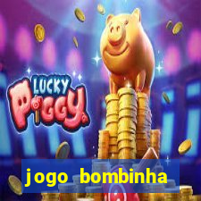 jogo bombinha ganhar dinheiro